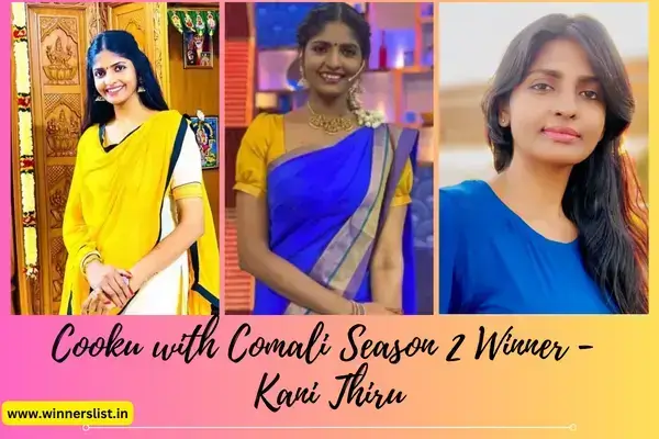 Cooku with Comali Season 2 Winner - Kani Thiru