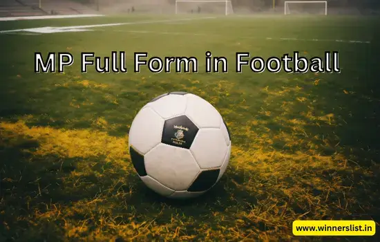 MP Full Form in Football