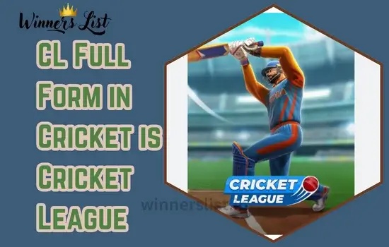 CL Full Form in Cricket