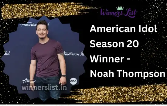 Noah Thompson American Idol Season 20 Winner