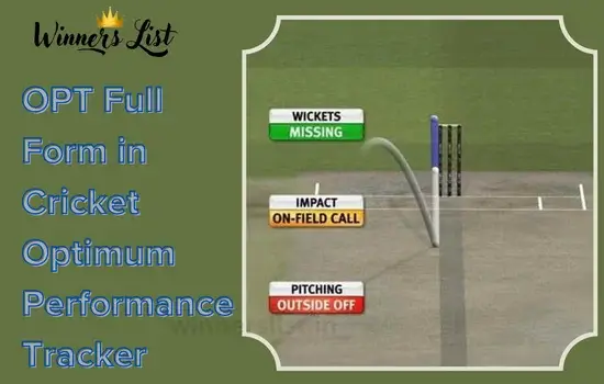 OPT Full Form in Cricket