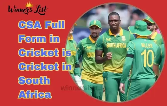 CSA Full Form in Cricket