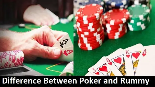 What is the Difference Between Poker and Rummy