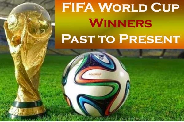 FIFA Football World Cup Winners List from 1930 to 2022