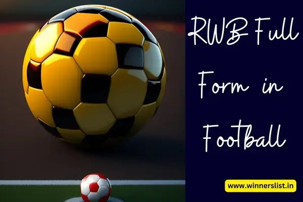 What is RWB Full Form in Football?