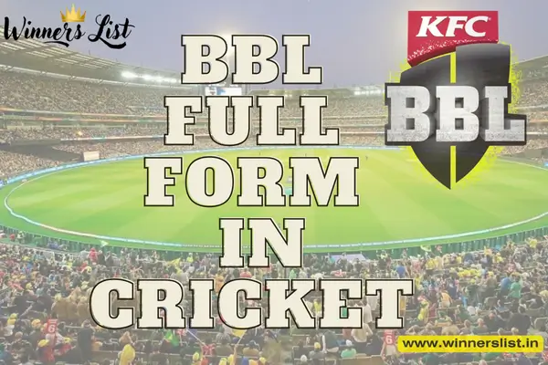 BBL Full Form in Cricket: All You Need to Know