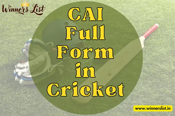 CAI Full Form in Cricket, Benefits, Uses with Examples