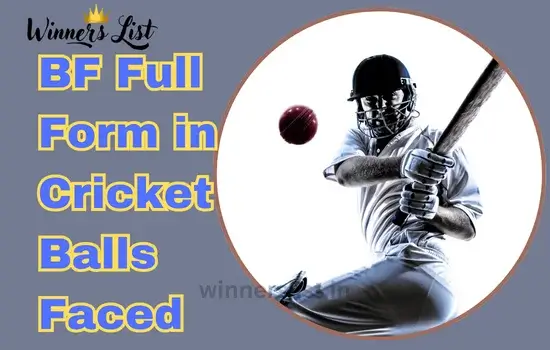 BF Full Form in Cricket
