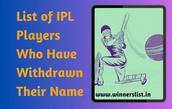List of IPL Players Who Have Withdrawn Their Name from IPL 2024