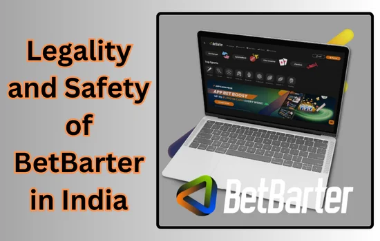 Legality and Safety of BetBarter in India