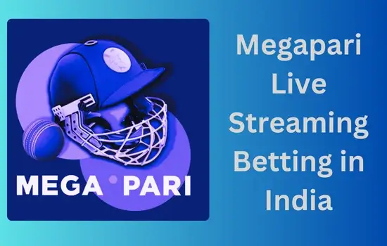 Megapari Live Streaming Betting in India