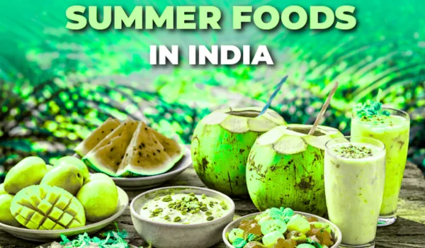 Best Foods to Eat in Summer