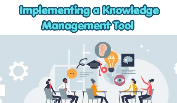 Implementing a Knowledge Management Tool